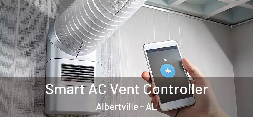  Smart AC Vent Controller Albertville - AL